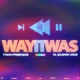 Way It Was Feat Quinn XCII Single
