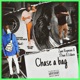 Chase a Bag feat Lildavo 3THAN Single