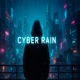 Cyber Rain Single