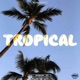 Tropical EP