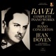 Ravel Complete Piano Works Piano Concertos by Jean Doyen