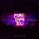 More Than You Remixes EP