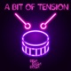 A Bit of Tension EP