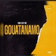 Gouatanamo feat MD Single