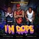 I m Dope Radio Edit Single