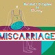 Miscarriage feat Bunny Single