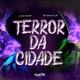 Terror da Cidade Single