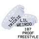 187 proof freestyle feat Lil weirdo Single