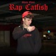 Rap Catfish Single
