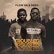 Troubled