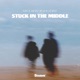 Stuck In the Middle feat Benjamin Roustaing Single