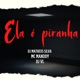 Ela É Piranha Single