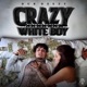 Crazy White Boy Single