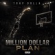 MILLION DOLLAR PLAN Single