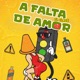 A FALTA DE AMOR Single