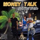 Money Talk feat Tay Way Single