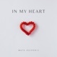 In My Heart Single