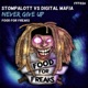 Never Give Up Stompalott vs Digital Mafia Single