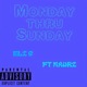 Monday thru Sunday Single
