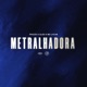 METRALHADORA feat MC LyC4N Single