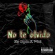 Yo no te olvido feat D Sant Single