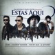 Estas Aquí feat Zion J Alvarez Daddy Yankee Nicky Jam Single
