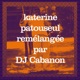 Patouseul feat Katerine DJ Cabanon Remix DJ Cabanon Remix Single
