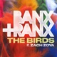The Birds feat Zach Zoya Single