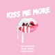 Kiss Me More Single