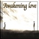 Awakening love Single