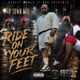 RIDE ON YOUR FEET Single