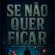 Se Não Quer Ficar Single