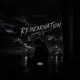 REINCARNATION Pt 8