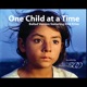 One Child At a Time Ballad Version