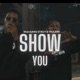 Show You OfficalAudio feat Trucarr Single