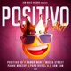 Positivo Party feat Papo Diesel Musa Street Pachu What Up Single