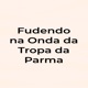 Fudendo na Onda da Tropa da Parma Single