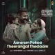 Aararum Pokaa Theerangal Thedaam From Thayyal Machine Single