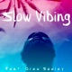 Slow Vibing feat Drew Seeley Single