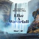 Like a Waterfall Single