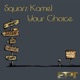 Your Choice Single