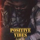 Positive Vibes Single