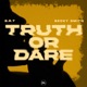 Truth Or Dare Single
