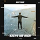 Keeps Me High Single