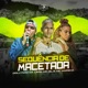 Sequência de Macetada Single