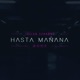 Hasta Mañana Single