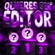 Quieres Ser Editor EP