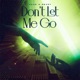 Don t Let Me Go Single