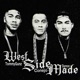 West Side Made feat TommyGunz 16thletterboyss Single