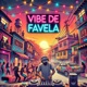 VIBE DE FAVELA Single